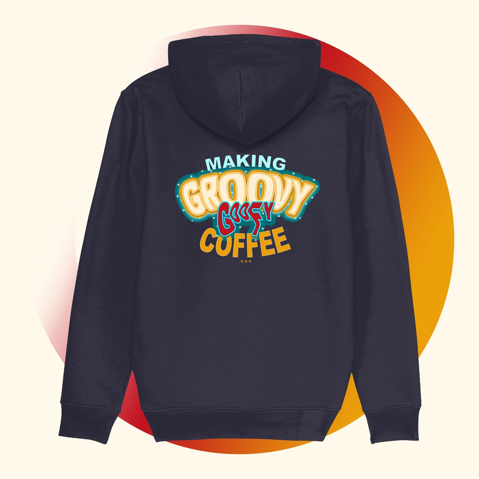 Blauwe koffie hoodie met leuke koffie tekst Making Groovy Goofy Coffee op de rug. Achteraanzicht.