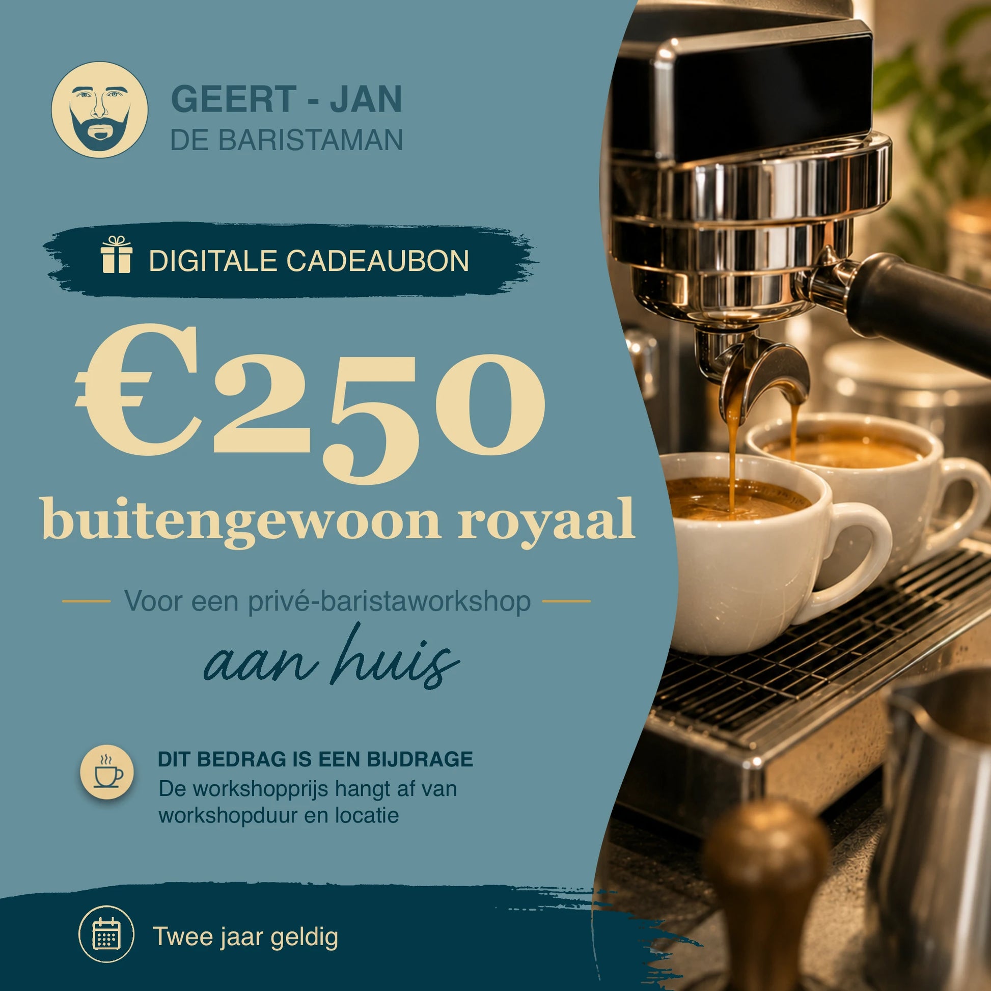 Digitale cadeaubon van 250 euro voor een privé barista workshop aan huis, met de tekst ‘Buitengewoon royaal’