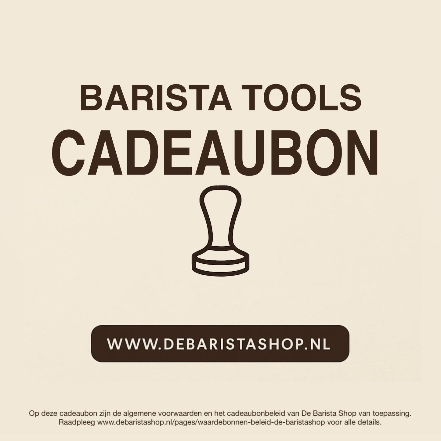 Digitale cadeaubon voor barista tools van De Barista Shop met minimalistisch tamper icoon, perfect cadeau voor koffieliefhebbers – inwisselbaar voor espressomachine accessoires zoals melkkannetjes en tampers. Direct online te bestellen en te verzenden via debaristashop.nl.