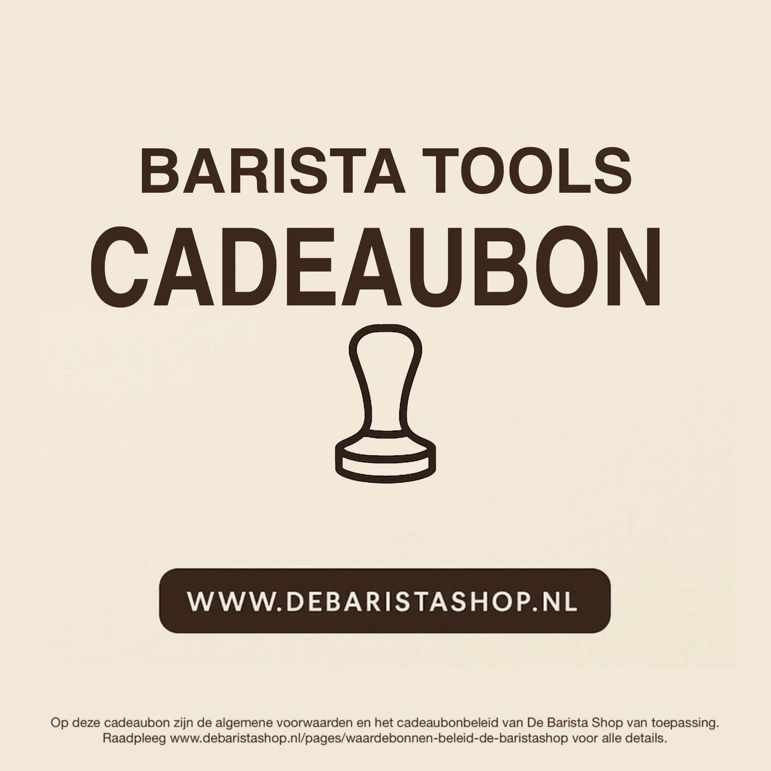 Digitale cadeaubon voor barista tools van De Barista Shop met minimalistisch tamper icoon, perfect cadeau voor koffieliefhebbers – inwisselbaar voor espressomachine accessoires zoals melkkannetjes en tampers. Direct online te bestellen en te verzenden via debaristashop.nl.