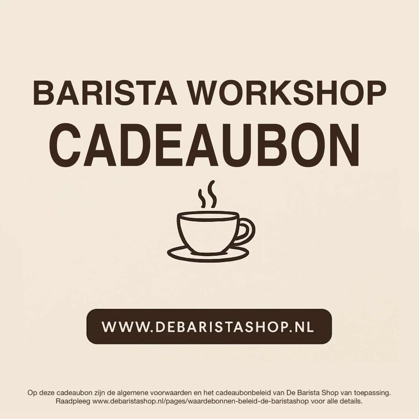 Digitale cadeaubon voor barista workshops van De Barista Shop met minimalistisch koffiekop icoon, perfect cadeau voor koffieliefhebbers – inwisselbaar voor barista workshops en cursussen in Amsterdam. Direct online te bestellen en te verzenden via debaristashop.nl.
