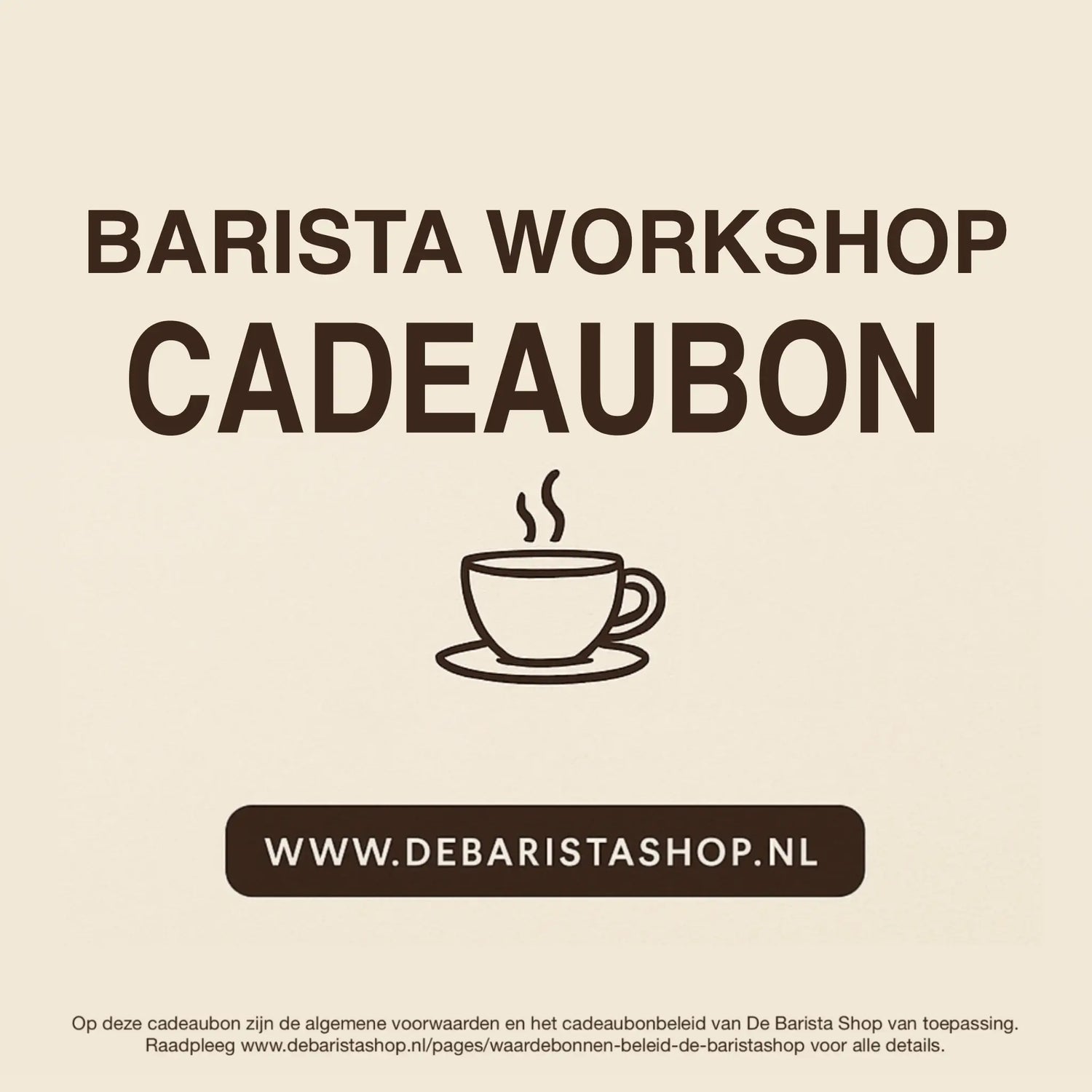 Digitale cadeaubon voor barista workshops van De Barista Shop met minimalistisch koffiekop icoon, perfect cadeau voor koffieliefhebbers – inwisselbaar voor barista workshops en cursussen in Amsterdam. Direct online te bestellen en te verzenden via debaristashop.nl.
