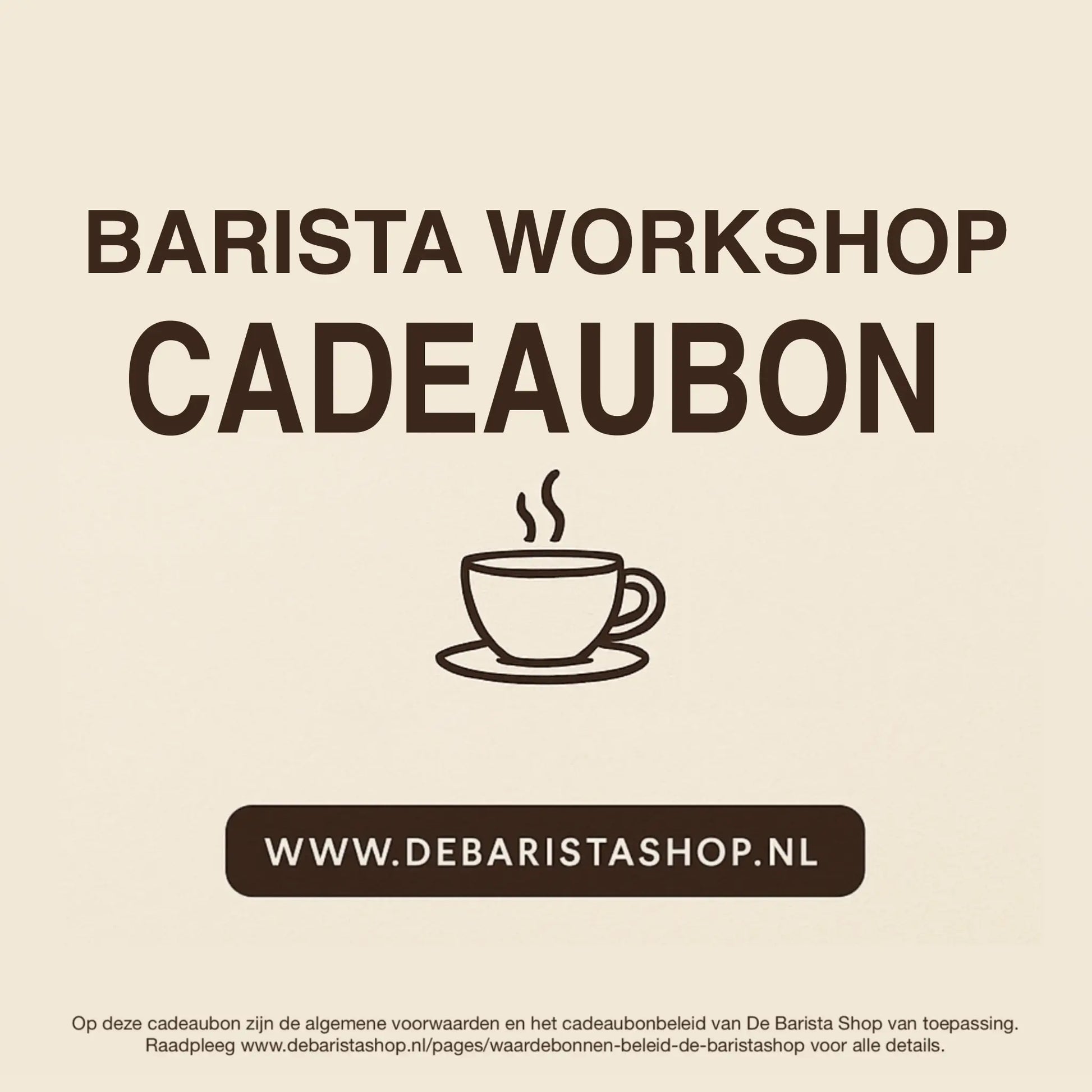 Digitale cadeaubon voor barista workshops van De Barista Shop met minimalistisch koffiekop icoon, perfect cadeau voor koffieliefhebbers – inwisselbaar voor barista workshops en cursussen in Amsterdam. Direct online te bestellen en te verzenden via debaristashop.nl.