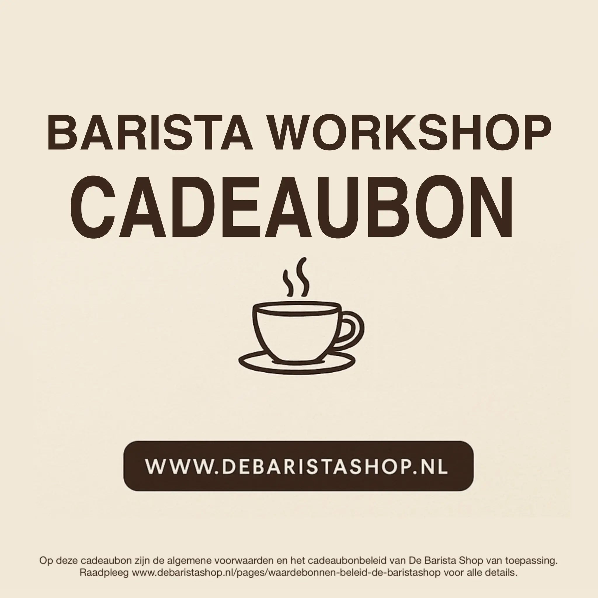 Digitale cadeaubon voor barista workshops van De Barista Shop met minimalistisch koffiekop icoon, perfect cadeau voor koffieliefhebbers – inwisselbaar voor barista workshops en cursussen in Amsterdam. Direct online te bestellen en te verzenden via debaristashop.nl.