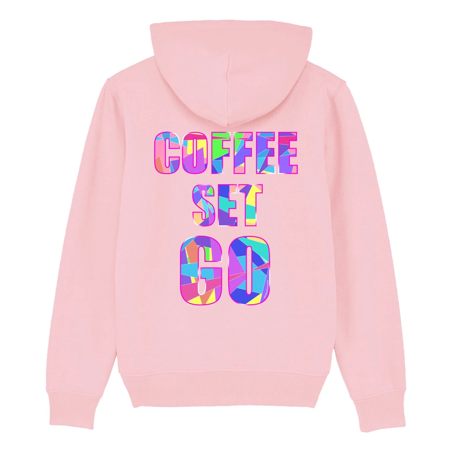 Hoodie organic roze met grappige koffie tekst Coffee Set Go op de achterkant. Productafbeelding achterkant.