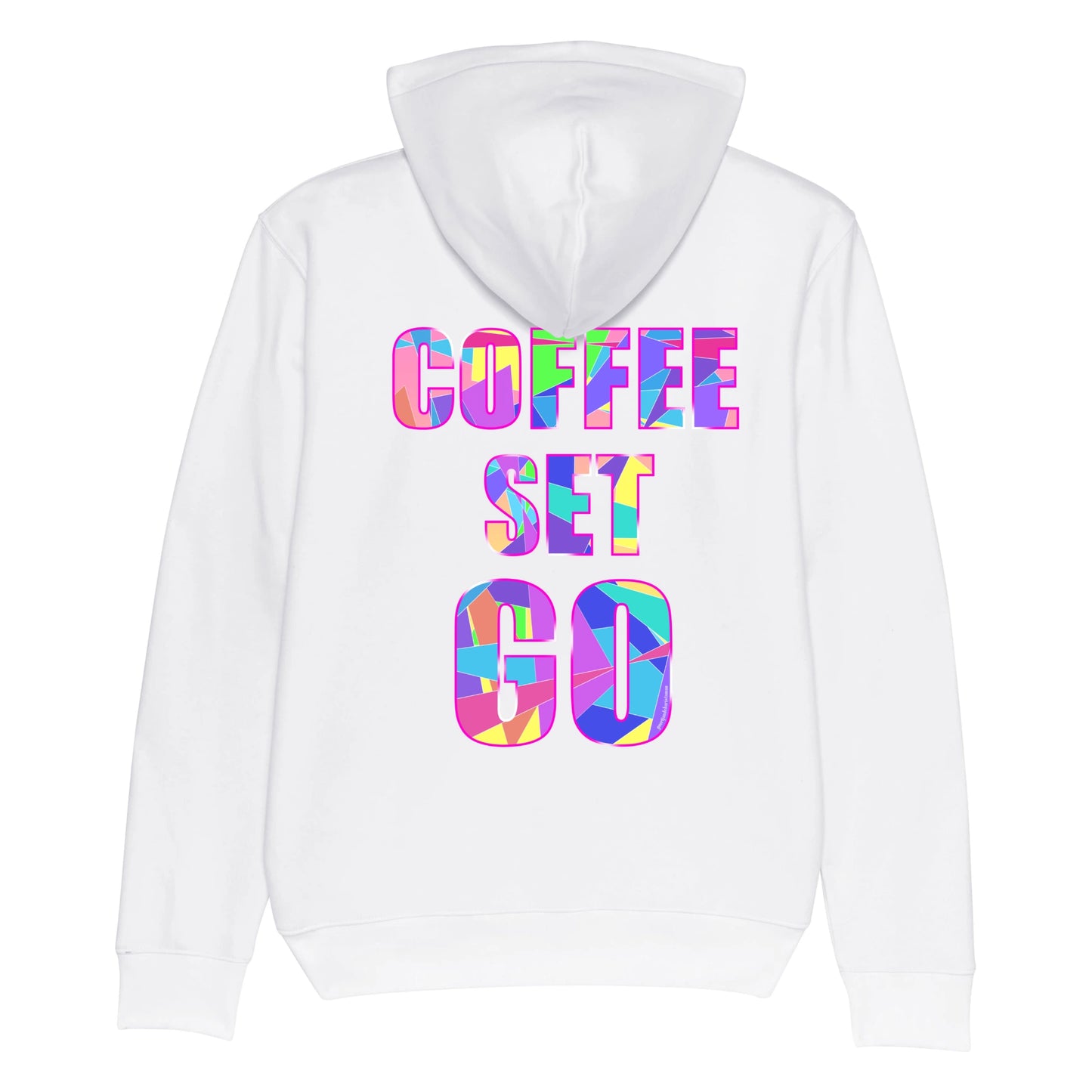 Hoodie organic wit met grappige koffie tekst Coffee Set Go op de achterkant. Productafbeelding achterkant.