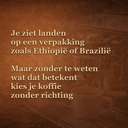 Koffiedrinker die landen zoals Ethiopië of Brazilië ziet op verpakking maar niet weet wat dit betekent voor de smaak van koffie