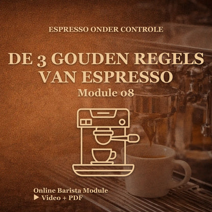 Online barista module drie gouden regels voor goede espresso zetten